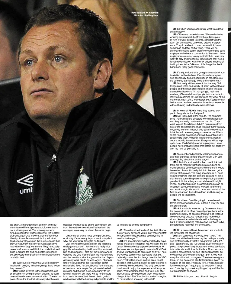  ??  ?? New Dundalk FC Sporting Director Jim Magilton.