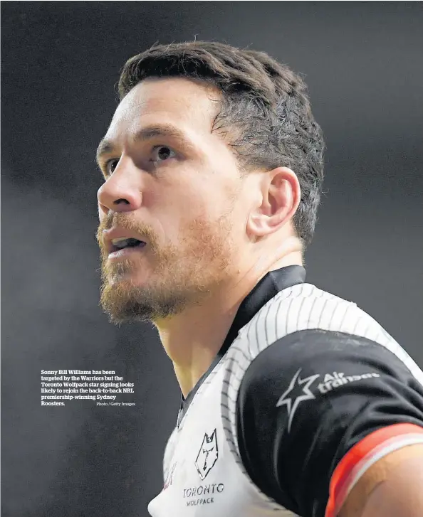  ?? Photo / Getty Images ?? Sonny Bill Williams has been targeted by the Warriors but the Toronto Wolfpack star signing looks likely to rejoin the back-to-back NRL premiershi­p-winning Sydney Roosters.