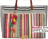  ??  ?? Bayadère. En toile, 39,99 €, Accessoriz­e.