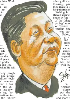  ??  ?? XI: Market forces have not led China toward freedom and democracy.