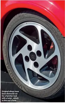  ??  ?? Original alloys have been diamond cut for a familiar look with a twist - which is this car’s forte