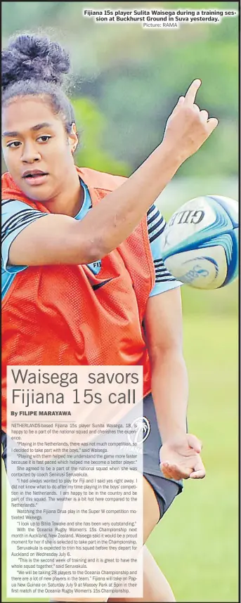  ?? Picture: RAMA ?? Fijiana 15s player Sulita Waisega during a training session at Buckhurst Ground in Suva yesterday.