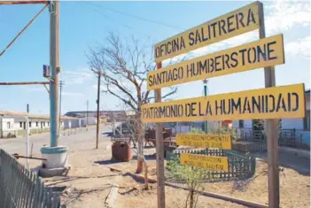  ??  ?? ► En 2005 las salitreras se declararon Patrimonio de la Humanidad en peligro.