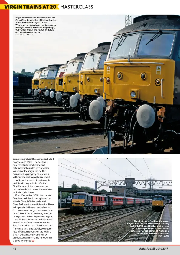  ?? MEL HOLLEY/RAIL ?? Virgin commemorat­ed its farewell to the Class 47s with a display of historic liveries at Toton depot on August 19 2002. Wearing everything from two-tone green to Virgin blue via XP64 and ‘Large Logo’, ‘47s’ 47851, 47853, 47840, 47847, 47826 and 47805 bask in the sun.