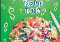  ?? Great American Cookies ?? Be a smart cookie and take advantage of Tax Day deals.