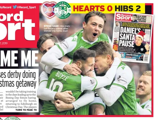  ??  ?? STEND GAME Hibs stars hail Boyle’s opener after Stendel trip home, inset