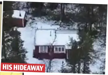  ??  ?? HIS HIDEAWAY Remote: The property Beech bought in Overkalix, Sweden