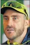  ??  ?? FAF DU PLESSIS