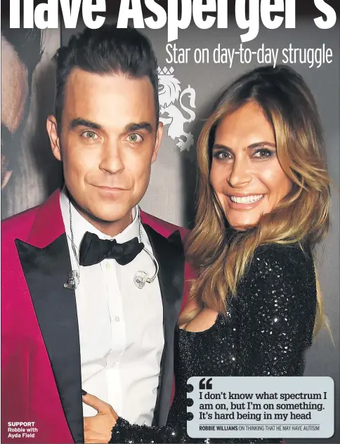  ??  ?? SUPPORT Robbie with Ayda Field