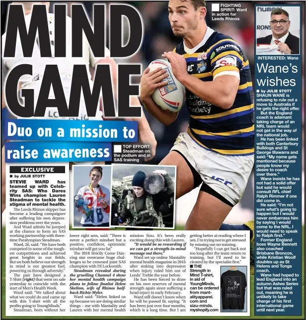  ??  ?? STEVIE WARD has teamed up with Celebrity SAS: Who Dares Wins champion Lauren Steadman to tackle the stigma of mental health.
TOP EFFORT: Steadman on the podium and in SAS training
FIGHTING SPIRIT: Ward in action for Leeds Rhinos
INTERESTED: Wane