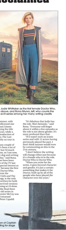  ??  ?? Jodie Whittaker as the first female Doctor Who, above, and Rona Munro, left, who counts the sci-fi series among her many writing credits Penelope Cruz and Nicolas Cage in 2001 version of Captain Corelli’s Mandolin, which Rona Munro is adapting for stage