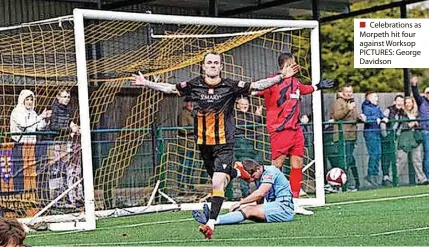  ?? ?? ■ Celebratio­ns as Morpeth hit four against Worksop PICTURES: George Davidson