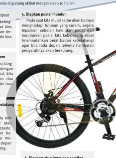  ??  ?? Salah satu jenis aktivitas bersepeda yang banyak digemari di Indonesia adalah Mountain Bike alias MTB. Sayangnya, masih ditemukan beberapa goweser (pesepeda) pemula yang mengalami kecelakaan saat bersepeda di gunung akibat mengabaika­n 10 hal ini: