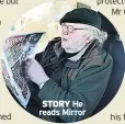  ??  ?? STORY He reads Mirror