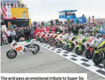  ?? ?? The grid pays an emotional tribute to Super Sic