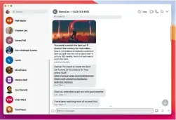  ??  ?? Signal works on all major platforms, including your Mac, iPhone, and iPad, so it’s easy stay in touch whether you’re at your desk or sat on your sofa.