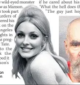  ??  ?? VICTIM Actress Sharon Tate and, right, Manson in jail earlier this year