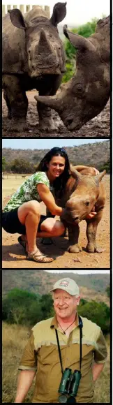  ??  ?? From top, Gugu and Impi were 18 months old when they were killed; Sarah Jones with a baby rhino; staunch rhino protector Peter Eastwood.