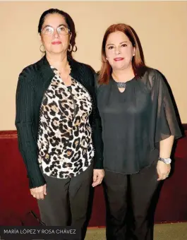  ??  ?? MARÍA LÓPEZ Y ROSA CHÁVEZ