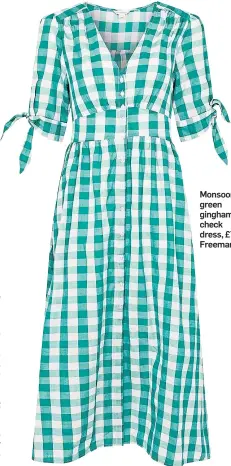  ??  ?? Monsoon green gingham check dress, £70, Freemans.