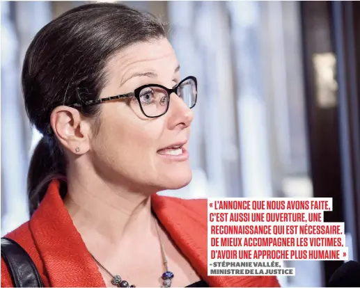  ??  ?? La ministre de la Justice, Stéphanie Vallée, a réagi hier aux reportages du Journal selon lesquels des individus doivent se battre pour tenter d’être compensés par le régime d’indemnisat­ion des victimes d’actes criminels (IVAC).