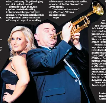  ??  ?? Australian jazz trumpeter James Morrison and fellow Aussie vocalist Emma Pask.