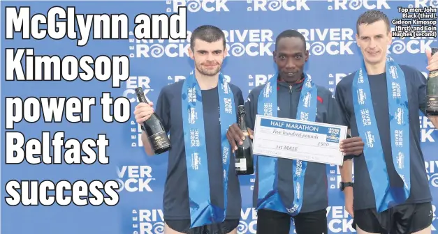  ??  ?? Top men: John
Black (third), Gideon Kimosop
(first), and Eoin Hughes (second)