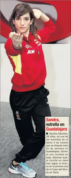  ??  ?? Sandra, estrella en Guadalajar­a ■ Sandra Sánchez, 36 años, es una de las estrellas de la Serie A de karate que se disputa este fin de semana en Guadalajar­a. Número uno mundial en kata, Sánchez quiere triunfar en casa tras lograr el bronce en la primera...