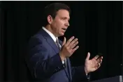  ?? WILFREDO LEE — THE ASSOCIATED PRESS FILE ?? Florida Gov. Ron DeSantis speaks on Feb. 15 at Palm Beach Atlantic University in West Palm Beach, Fla.