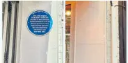  ?? ?? Now you see it, now you don’t! The Blue Plaque in place and the same spot pictured recently