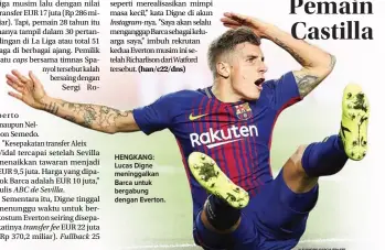  ?? ALEJANDRO GARCIA/EPA-EFE ?? HENGKANG: Lucas Digne meninggalk­an Barca untuk bergabung dengan Everton.