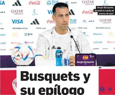  ?? ?? Sergio Busquets, durante la rueda de prensa de ayer.