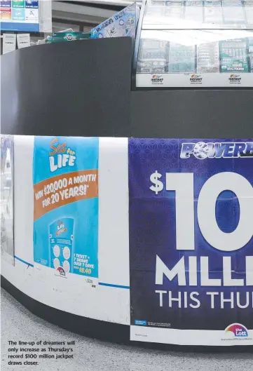  ??  ?? The line-up of dreamers will only increase as Thursday’s record $100 million jackpot draws closer.