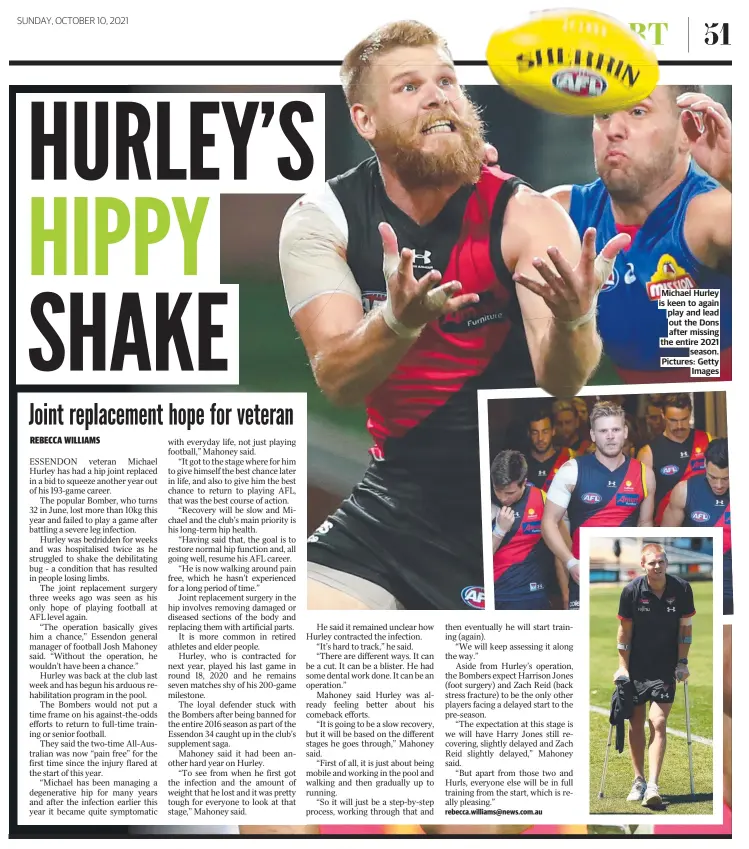  ?? ?? Michael Hurley is keen to again play and lead out the Dons after missing the entire 2021 season. Pictures: Getty Images
