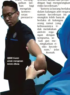  ??  ?? UJIAN Cozen untuk mengesan tennis elbow.