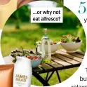  ?? ?? …or why not eat alfresco?