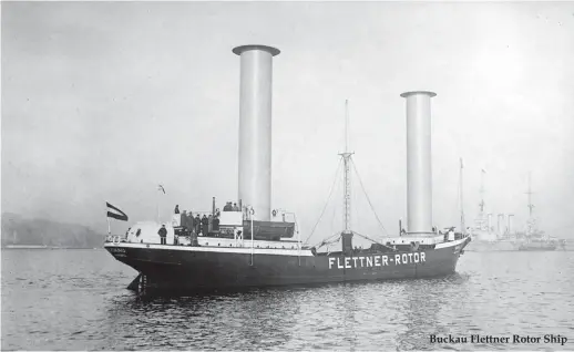  ??  ?? Buckau Flettner Rotor Ship