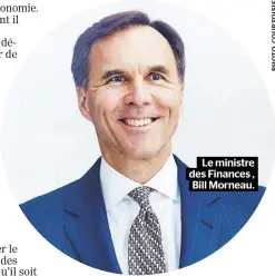  ?? Bill Morneau. ?? Le ministre des Finances ,