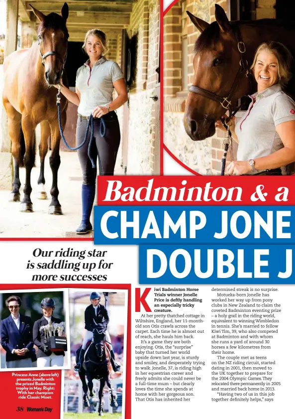  ??  ?? Princess Anne (above left) presents Jonelle with the prized Badminton trophy in May. Right: With her champion ride Classic Moet.