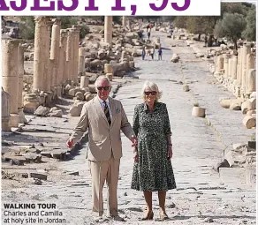  ?? ?? WALKING TOUR Charles and Camilla at holy site in Jordan