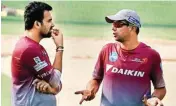  ?? PIC/PTI ?? Delhi Daredevils Captain Zaheer Khan and Coach Rahul Dravid during a training session at Eden Gardens on Thursday