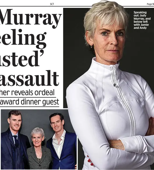  ?? ?? Speaking out: Judy Murray, and below left with Jamie and Andy