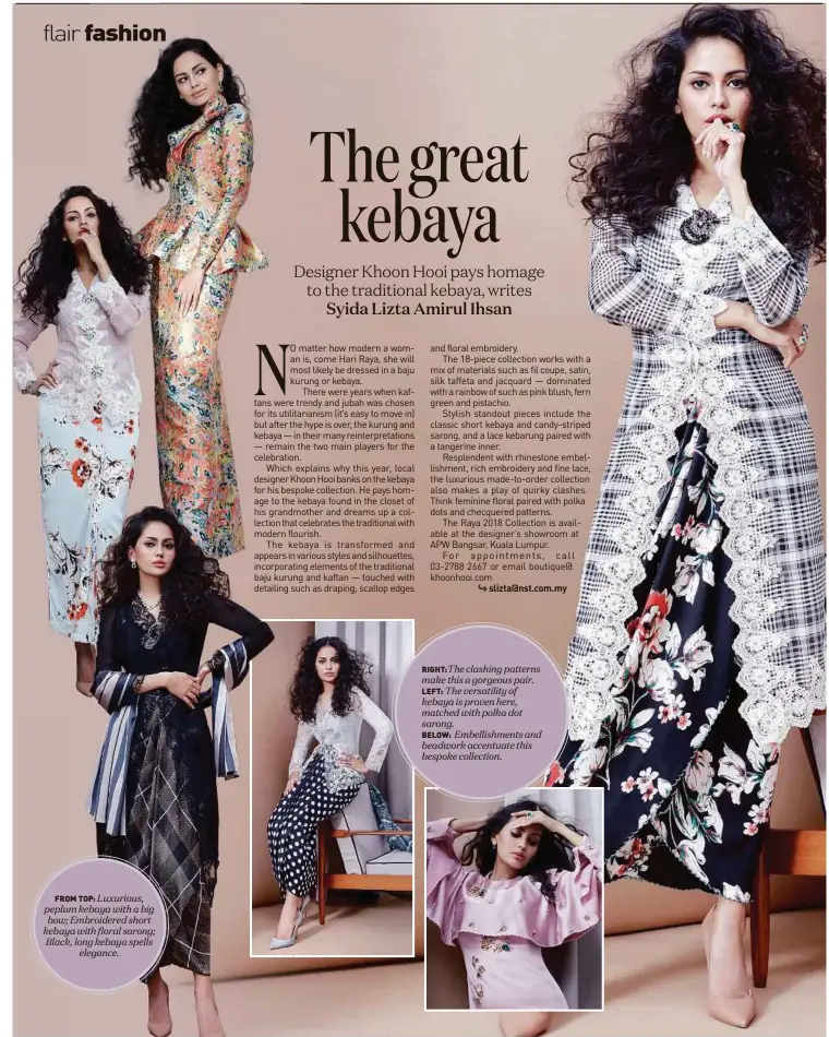  ??  ?? FROM TOP: Luxurious, peplum kebaya with a big bow; Embroidere­d short kebaya with floral sarong; Black, long kebaya spells elegance. RIGHT:The clashing patterns make this a gorgeous pair. LEFT: The versatilit­y of kebaya is proven here, matched with...