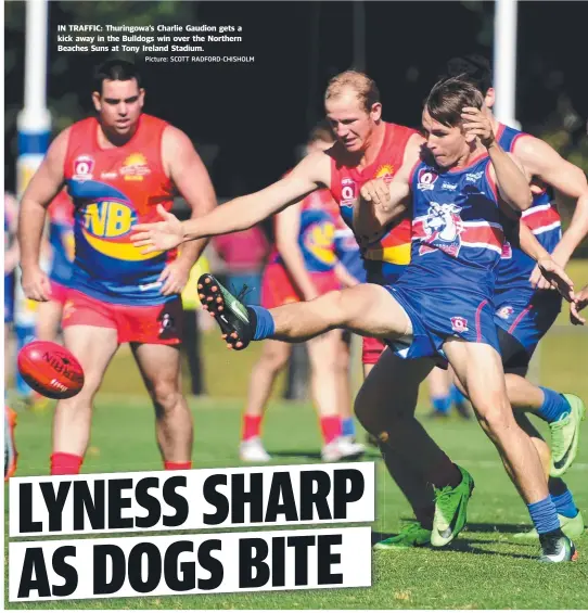  ?? Picture: SCOTT RADFORD- CHISHOLM ?? IN TRAFFIC: Thuringowa’s Charlie Gaudion gets a kick away in the Bulldogs win over the Northern Beaches Suns at Tony Ireland Stadium.