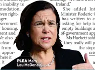  ?? News@ irishmirro­r.ie ?? PLEA Mary Lou Mcdonald