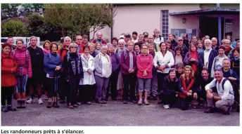  ??  ?? Les randonneur­s prêts à s’élancer.