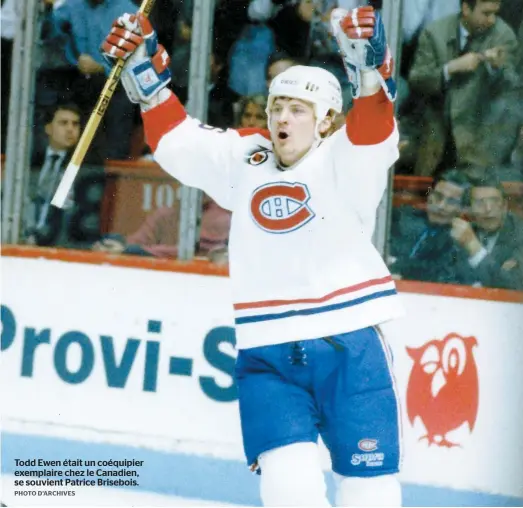  ??  ?? Todd Ewen était un coéquipier exemplaire chez le Canadien, se souvient Patrice Brisebois.