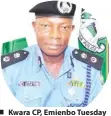  ?? Kwara CP, Emienbo Tuesday Assayomo ??