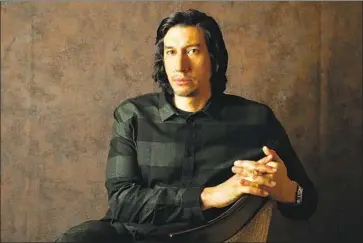  ?? Al Seib Los Angeles Times ?? ADAM DRIVER is an Oscar, Emmy and, now, Tony nominee and the co-founder of Arts in the Armed Forces.