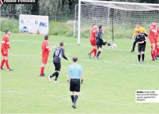  ??  ?? Strike Andy Duffy fires home for Wishaw Juniors against Port Glasgow